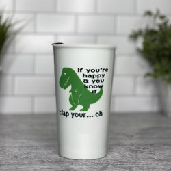 If You're Happy and You Know It Ceramic Mug