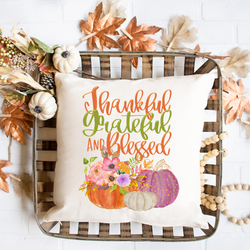 Thankful, Grateful, Blessed Pillow Cover